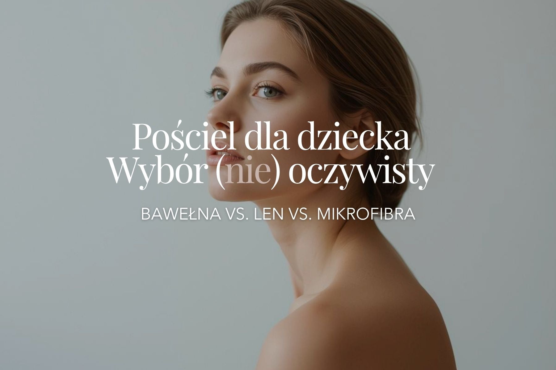 Pościel dla dziecka. Wybór (nie)oczywisty.